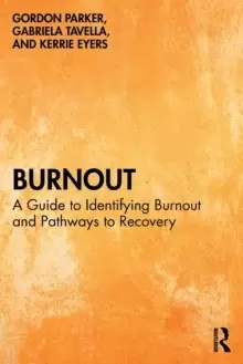Image of Burnout : A Guide to Identifying Burnout and Pathways to Recovery