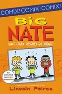 Image of big nate what could possibly go wrong