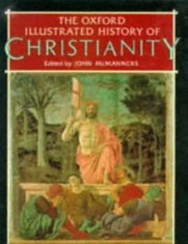 Image of The Oxford Illustrated History of Christianity by John Mcmanners Book