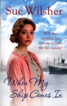 Image of When My Ship Comes in by Sue Wilsher Paperback