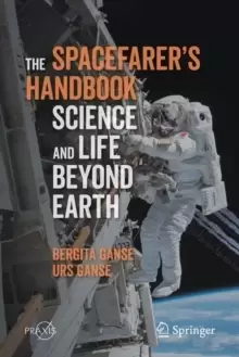 Image of The Spacefarer's Handbook : Science and Life Beyond Earth