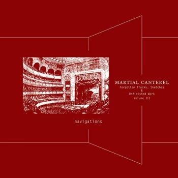 image of Martial Canterel - Navigations Volume Iii Vinyl