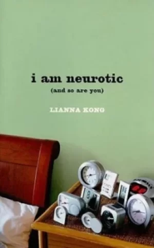 Image of I am neurotic by Lianna Kong