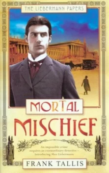 Image of Mortal Mischief by Frank Tallis Hardback