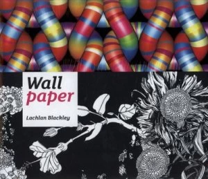 Image of Wallpaper by Lachlan Blackley Paperback