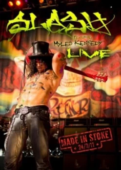 Image of Slash Featuring Myles Kennedy Made in Stoke 24/07/11 - DVD