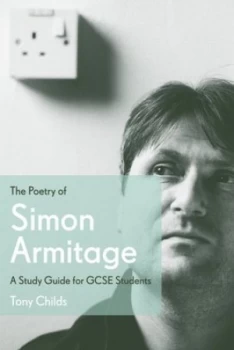 Image of The Poetry of Simon Armitage by Tony Childs Book