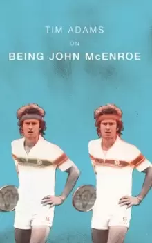 Image of On being John McEnroe - Tim Adams - Paperback - Used