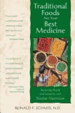 Image of traditional foods are your best medicine improving health and longevity wit