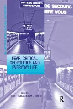 Image of Fear: Critical Geopolitics and Everyday Life