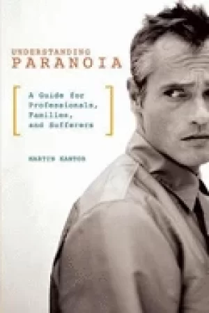Image of understanding paranoia a guide for professionals families and sufferers