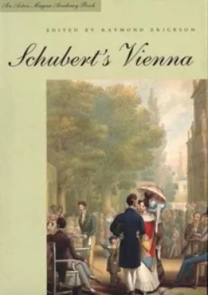 Image of Schuberts Vienna by Raymond Erickson