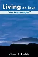 Image of living on love the messenger