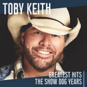 image of Greatest Hits The Show Dog Years by Toby Keith CD Album