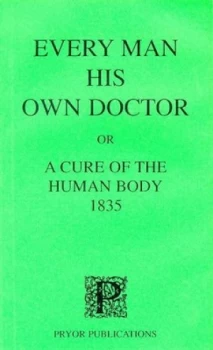 Image of Every Man His Own Doctor 1835 Book