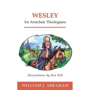 Image of Wesley for Armchair Theologians by William J. Abraham (Paperback, 2005)