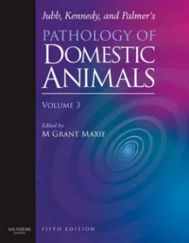 Image of Jubb Kennedy and Palmers Pathology of Domestic Animals by Grant Maxie Hardback