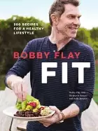 Image of bobby flay fit 200 recipes for a healthy lifestyle a cookbook