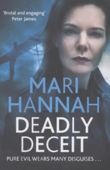 Image of Deadly Deceit by Mari Hannah Paperback