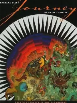 Image of Journey of an art quilter by Barbara Olson