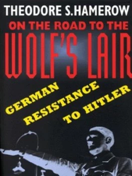 Image of On the Road to the Wolfs Lair by Theodore S Hamerow Paperback