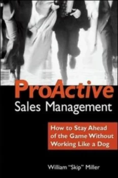 Image of Proactive Sales Management by Miller Hardback