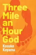 Image of three mile an hour god