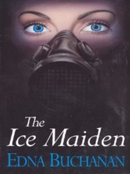Image of The Ice Maiden by Edna Buchanan Hardback