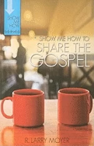 Image of show me how to share the gospel
