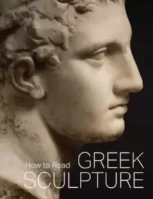 Image of How to Read Greek Sculpture