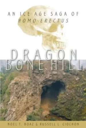 Image of Dragon Bone Hill by Noel Thomas Boaz