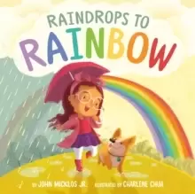 Image of Raindrops to Rainbow