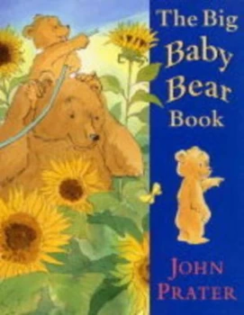 Image of The Big Baby Bear Book by John Prater Hardback