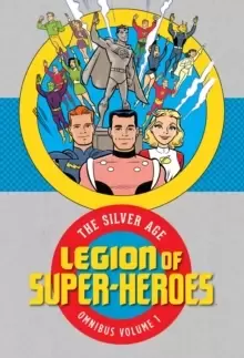 Image of Legion of Super Heroes: The Silver Age Omnibus Vol. 1