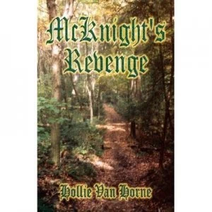Image of Mcknights Revenge by Hollie Van Horne Paperback
