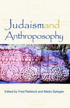 Image of Judaism and Anthroposophy by Fred Paddock and Mado Spiegler Paperback