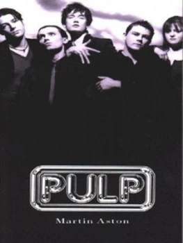 Image of Pulp by Martin Aston Paperback