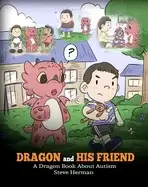 Image of dragon and his friend a dragon book about autism a cute children story to e