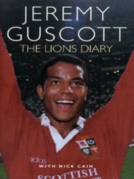 Image of The Lions Diary by Jeremy Guscott and Nick Cain Hardback