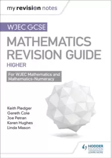 Image of WJEC GCSE Maths Higher: Mastering Mathematics Revision Guide
