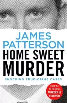 Image of Home Sweet Murder : (Murder Is Forever: Volume 2)