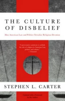 Image of The Culture of Disbelief by Stephen L. Carter Paperback