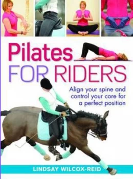Image of Pilates for Riders by Lindsay Wilcox-Reid Hardback