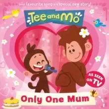Image of Tee and Mo: Only One Mum