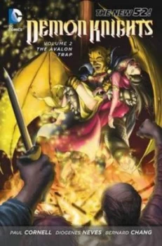 Image of Demon Knights. Volume 2 the Avalon Trap by Paul Cornell Paperback