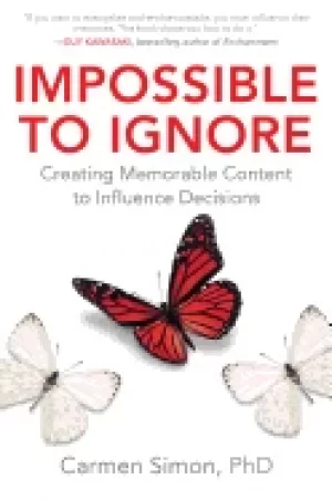 Image of impossible to ignore creating memorable content to influence decisions