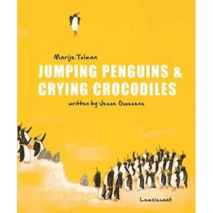 Image of Jumping Penguins & Crying Crocodiles Hardback 2018
