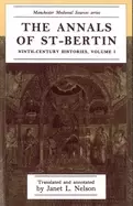 Image of annals of st bertin ninth century histories volume 1