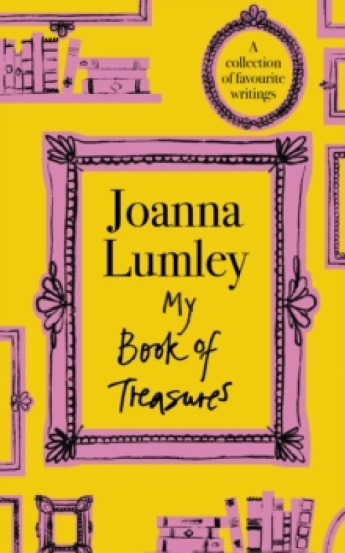 Image of My Book of Treasures : A collection of favourite writings Hardback