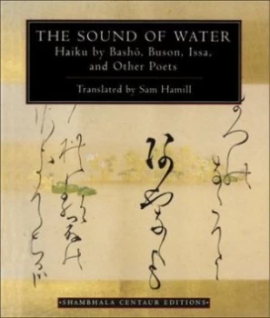 Image of The Sound of Water by Sam Hamill Paperback